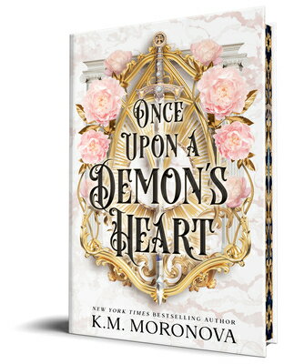 Once Upon a Demon 039 s Heart (Deluxe Edition) ONCE UPON A DEMONS HEART (DELU （Cruel Fates Duet） K. M. Moronova