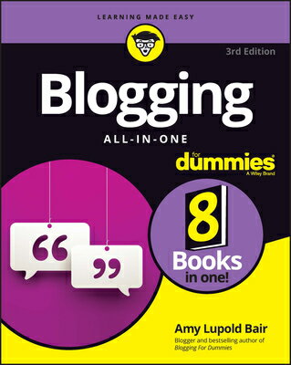 Blogging All-In-One for Dummies BLOGGING ALL-IN-1 FOR DUMMIES [ Amy Lupold Bair ]