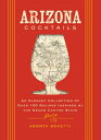 Arizona Cocktails: An Elegant Collection of Over 100 Recipes Inspired by the Gra...