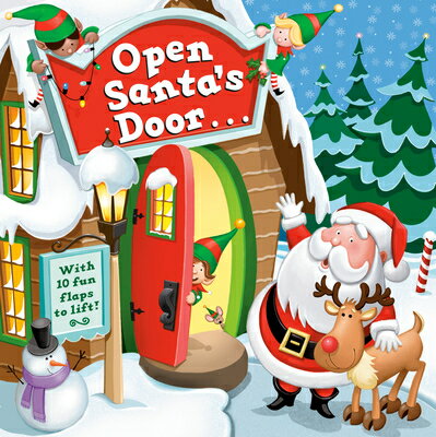 Open Santa 039 s Door: A Christmas Lift-The-Flap Book OPEN SANTAS DOOR-LIFT FLAP Christopher Santoro