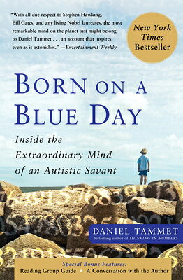 Born on a Blue Day: Inside the Extraordinary Mind of an Autistic Savant BORN ON A BLUE DAY 