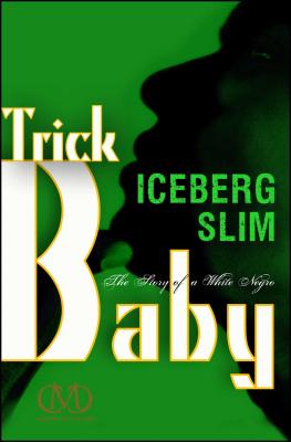 Trick Baby TRICK BABY ORIGINAL/E [ Iceberg Slim ]