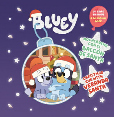 Bluey: Nochebuena Con El Balcon de Santa = Christmas Eve with Veranda Santa BLUEY （Bluey） 