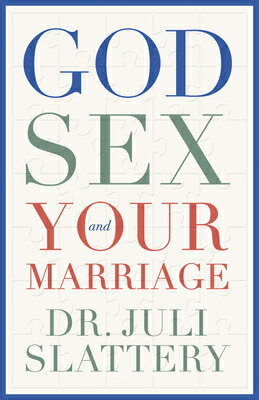 God, Sex, and Your Marriage GOD SEX & YOUR MARRIAGE [ Juli Slattery ]