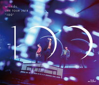 w-inds. LIVE TOUR 2018 ”100”(通常盤Blu-ray)【Blu-ray】