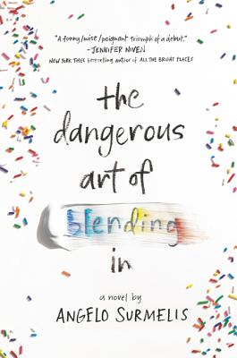 The Dangerous Art of Blending in DANGEROUS ART OF BLENDING IN [ Angelo Surmelis ]