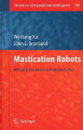 This is the first book in the special field of masticatory robots for applications including foods texture analysis, dental training and speech therapy. It provides a thorough review of the human masticatory system and is a valuable reference for researchers.