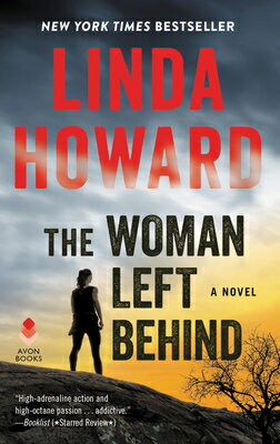 The Woman Left Behind WOMAN LEFT BEHIND [ Linda Howard ]