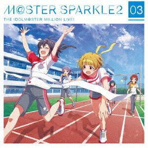 THE IDOLM@STER MILLION LIVE! M@STER SPARKLE2 03 [ (ゲーム・ミュージック) ]