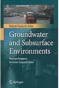 Groundwater　and　subsurface　environments