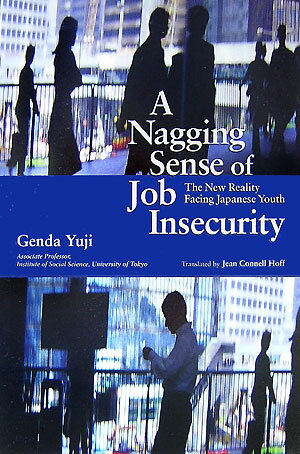 A　nagging　sense　of　job　insecurity