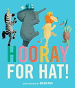 HOORAY FOR HAT!(H) 