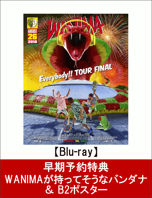【早期予約特典】Everybody!! TOUR FINAL(WANIMAが持ってそうなバンダナ ＆ B2ポスター付き)【Blu-ray】
