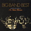 BIG BAND BEST Selected by the members of No Name Horses [ (オムニバス) ]