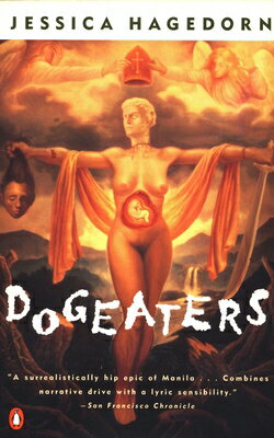 Dogeaters DOGEATERS （Contemporary American Fiction） [ Jessica Hagedorn ]