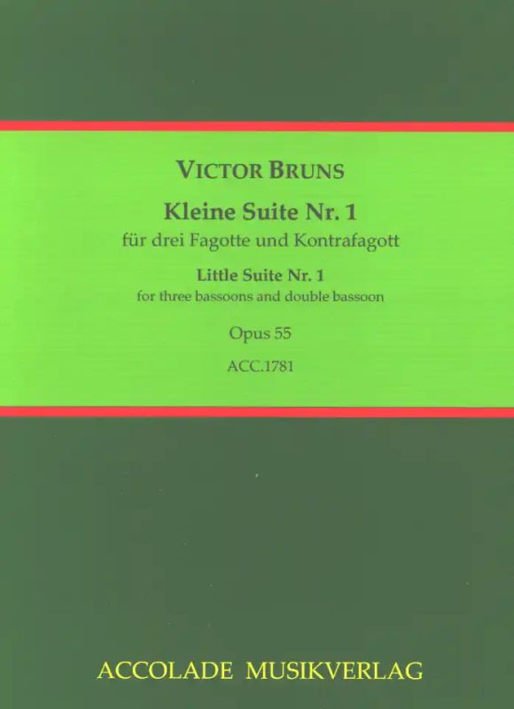 【輸入楽譜】ブルンス, Victor: 小組曲 第1番 Op.55～3本のファゴットとコントラファゴットのための: スコアとパート譜 [ ブルンス, Victor ]