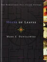 House of Leaves HOUSE OF LEAVES 2/E Mark Z. Danielewski