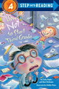 How Not to Start Third Grade HOW NOT TO START 3RD GRADE （Step Into Reading） Cathy Hapka