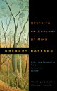 STEPS TO AN ECOLOGY OF MIND(P) GREGORY BATESON