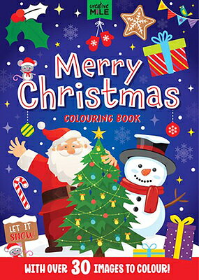 Merry Christmas Coloring Book: Colouring Book MERRY XMAS COLOR BK [ Creative Mile ]