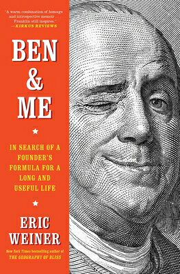 Ben & Me: In Search of a Founder's Formula for a Long and Useful Life BEN & ME 
