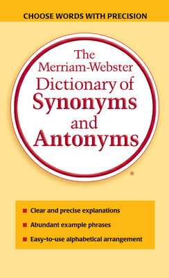 The Merriam-Webster Dictionary of Synonyms and Antonyms