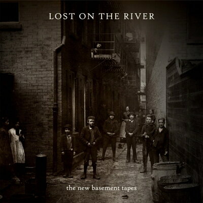 【輸入盤】Lost On The River [ New Basement Tapes ]
