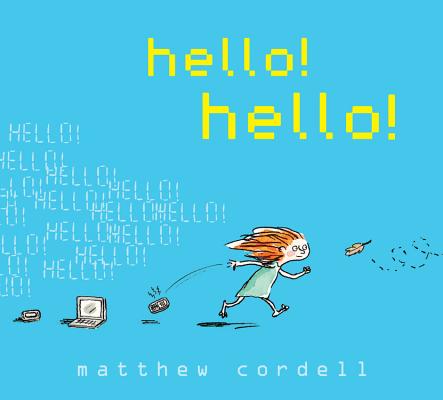 hello! HELLO [ Matthew Cordell ]