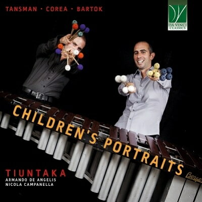 【輸入盤】『子供の肖像〜マリンバ、ヴィブラフォンによるタンスマン、チック・コリア、バルトーク』 パーカッション・デュオ『ティウンタカ』