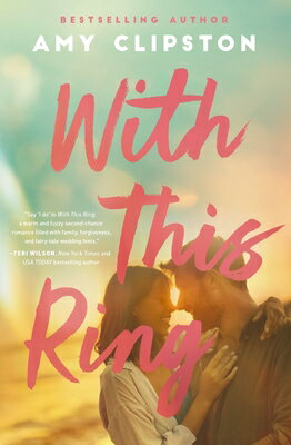 With This Ring: A Sweet Small-Town Second-Chance Romance WITH THIS RING [ Amy Clipston ]