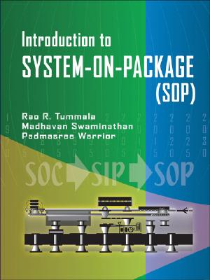 System on Package: Miniaturization of the Entire System SYSTEM ON PACKAGE [ Rao Tummala ]