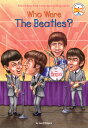 ŷ֥å㤨Who Were the Beatles? WHO WERE THE BEATLES Who Was? [ Geoff Edgers ]פβǤʤ1,108ߤˤʤޤ