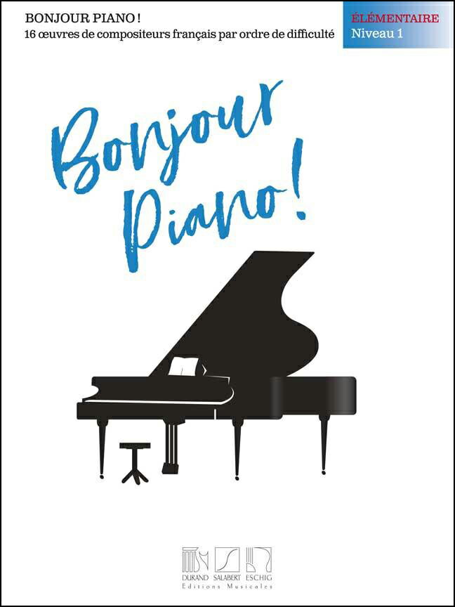 【輸入楽譜】Bonjour, Piano!: 入門編 - レベル 1(英語版)/フォックス編