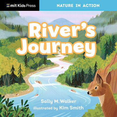 River's Journey NATURE IN ACTION RIVERS JOURNE （Nature in Action） [ Sally M. Walker ]
