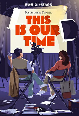 This Is Our Time: Volume 1 SPA-THIS IS OUR TIME （Hollywood Dreams） 