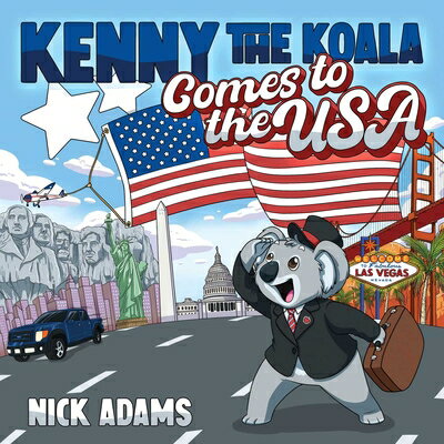 Kenny the Koala Comes to the USA KENNY THE KOALA COMES TO THE U [ Nick Adams ]