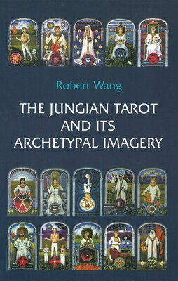 The Jungian Tarot and Its Archetypal Imagery JUNGIAN TAROT & ITS ARCHETYPAL 