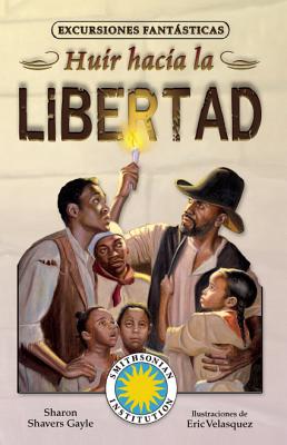 Huir Hacia La Libertad SPA-HUIR HACIA LA LIBERTAD （Excursiones Fantsticas / Fantasy Field Trips） 