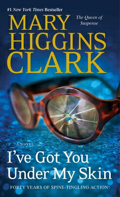 I've Got You Under My Skin IVE GOT YOU UNDER MY SKIN （Under Suspicion） [ Mary Higgins Clark ]