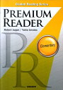 英語リーディングとの出会い（初級編） PREMIUM READER （Graded Reading Series） ロバート ジュペ