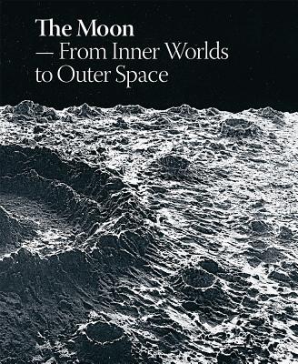 MOON,THE:INNER WORLDS TO OUTER SPACE(H) [ LAERKE RYDAL JORGENSEN ]