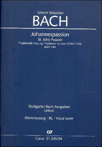 【輸入楽譜】バッハ, Johann Sebastian: ヨハネ受難曲 BWV 245(1739年/1749年)/原典版(独語・英語): 大型ヴォーカル・スコア