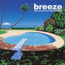 breeze COOL SUMMER AOR best selection [ (オムニバス) ]