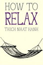 楽天楽天ブックスHOW TO RELAX（P） [ THICH NHAT HANH ]