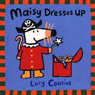 MAISY DRESSES UP(P) LUCY COUSINS