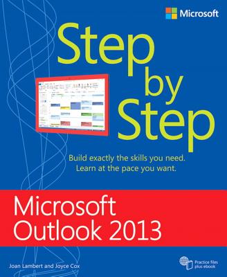 Microsoft Outlook 2013 Step by Step MS OUTLOOK 2013 STEP BY STEP Step by Step [ Joan Lambert ]