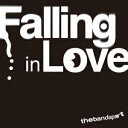 Falling in Love the band apart