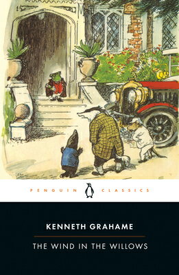 The Wind in the Willows WIND IN THE WILLOWS （Penguin Classics） Kenneth Grahame