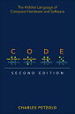 Code: The Hidden Language of Computer Hardware and Software CODE 2/E Charles Petzold