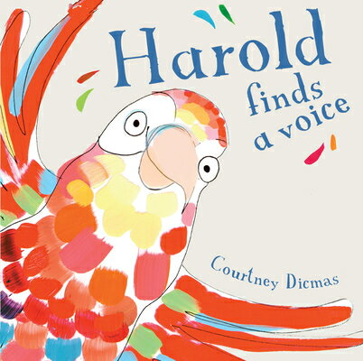 Harold Finds a Voice 8x8 Edition HAROLD FINDS A VOICE 8X8 /E （Child's Play Mini-Library） [ Courtney Dicmas ]